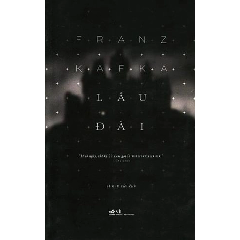 Lâu đài -  Franz Kafka (KINH ĐIỂN) 201978