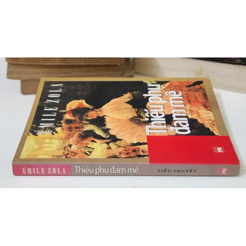 Tiểu thuyết Pháp: THIẾU PHỤ ĐAM MÊ (Émile Zola) 719395