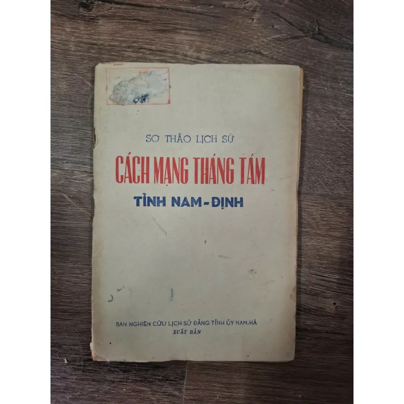 SƠ THẢO LỊCH SỬ CÁCH MẠNG THÁNG TÁM TỈNH NAM-ĐỊNH 728044