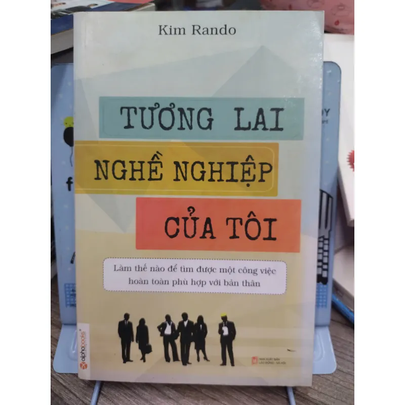 Sách: Tương lai nghề nghiệp của tôi Tác giả: Kim Rando 607336
