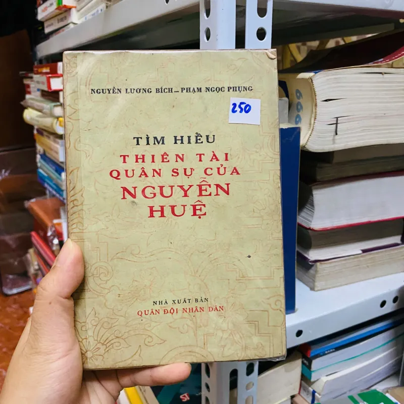 Tìm hiểu thiên tài quân sự của Nguyễn Huệ - Nguyễn Lương Bích,Phạm Ngọc Phụng#HATRA 757491