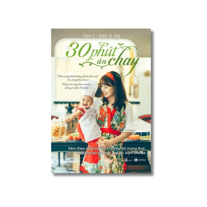 30 phút ăn chay: Cẩm nang dinh dưỡng thuần thực vật - Vega Q 724908