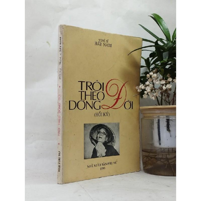 Trôi theo dòng đời - Bảy Nam 128793