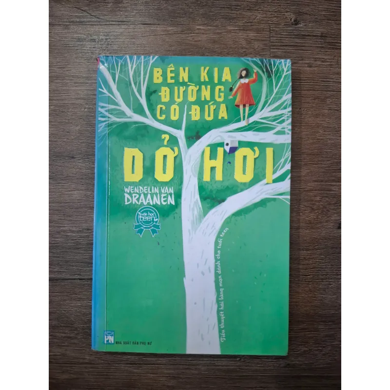 Bên kia đường có đứa dở hơi - Wendelin Van Draanen - Tiểu thuyết lãng mạn tuổi teen 754958