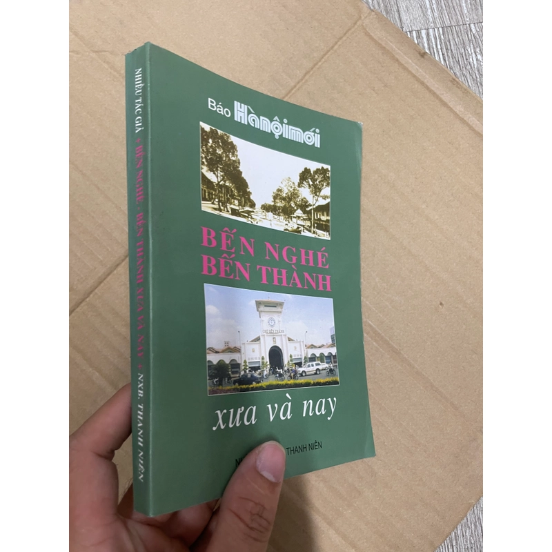 Bến Nghé Bến Thành Xưa Và Nay - NXB Thanh Niên 307188