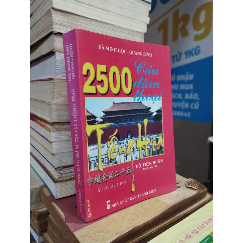 2500 CÂU ĐÀM THOẠI TIẾNG HOA - HÀ MINH HỌC & QUANG BÌNH 309324