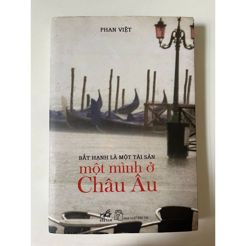 Một Mình ở Châu Âu - Phan Việt( bản in đầu 2013) 298365