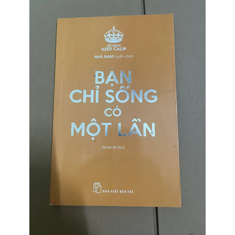 Bạn chỉ sống có một lần 729049