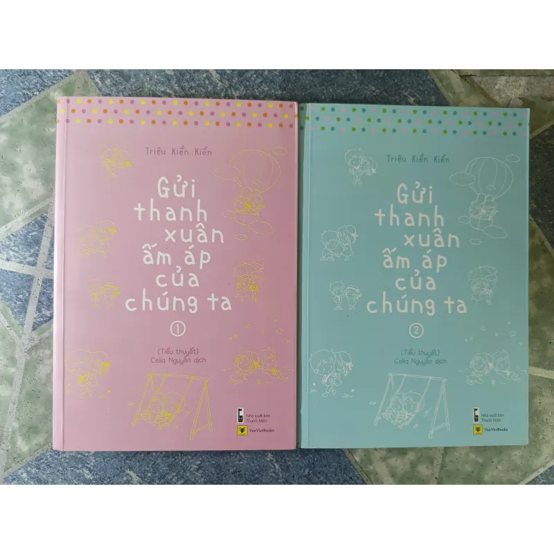 Gửi thanh xuân ấm áp của chúng ta ( 2 tập) - Triệu Kiền Kiền 933567