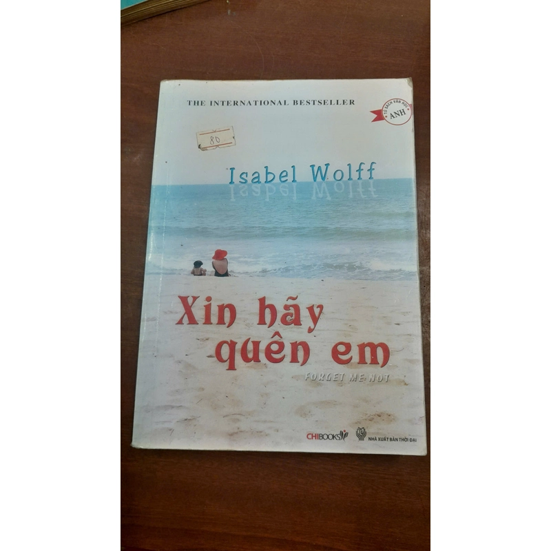 XIN HÃY QUÊN EM - Isabel Wolff 277819