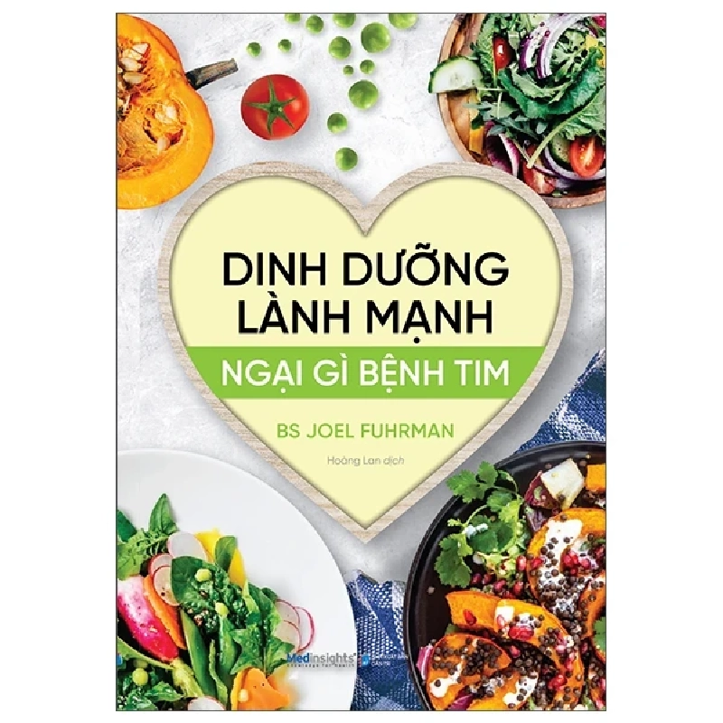 Dinh Dưỡng Lành Mạnh - Ngại Gì Bệnh Tim - BS. Joel Fuhrman 281736