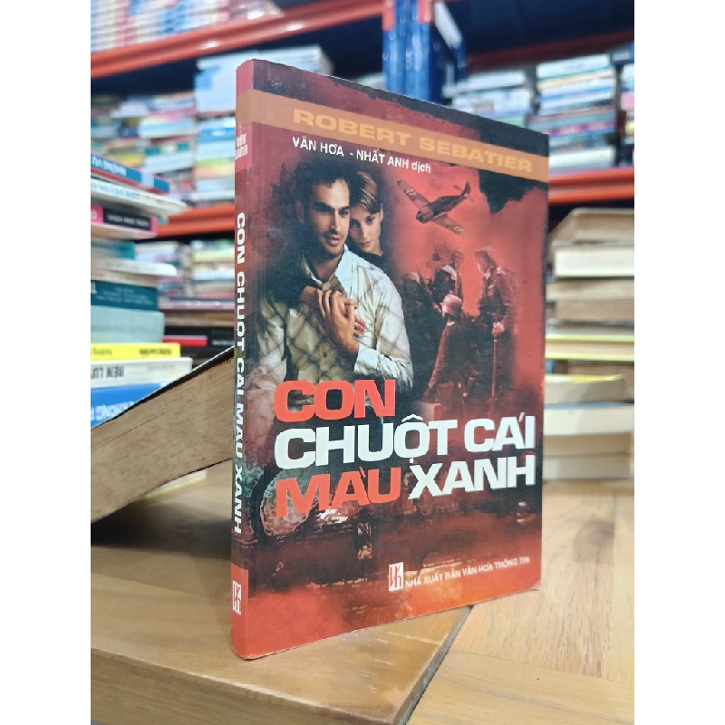 Con chuột cái màu xanh - Robert Sebatier (Văn Hòa, Nhất Anh dịch) 522130