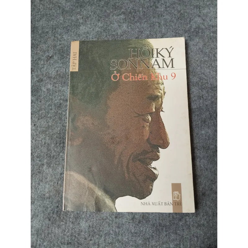 HỒI KÝ SƠN NAM Ở CHIẾN KHU 9 TẬP HAI 719882