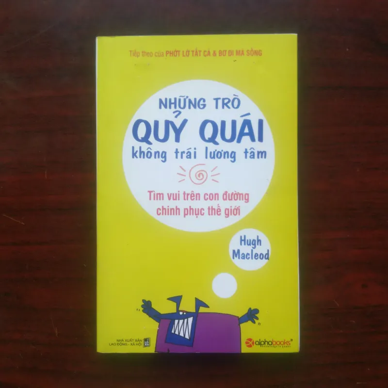 Những Trò Quỷ Quái Không Trái Lương Tâm - Hugh MacLeod [Sách Tâm Lý] 1024251