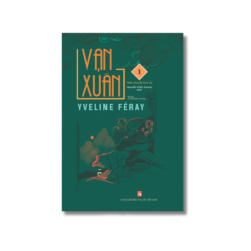 Vạn Xuân tập 1 - Yveline Feray 725857
