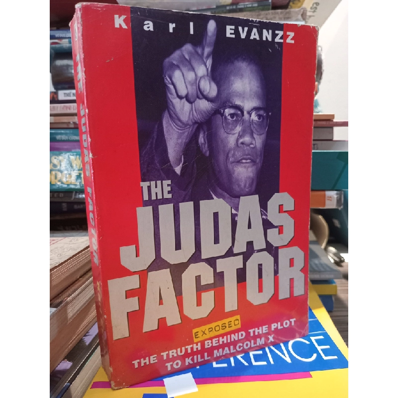 The Judas Factor: The Truth Behind The Plot To Kill Malcolm X - Karl Evanzz 449338