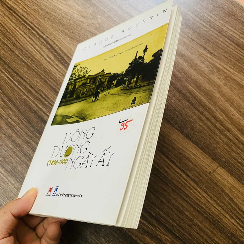 Đông Dương Ngày Ấy (1898 - 1908) - Claude Bourrin 605557