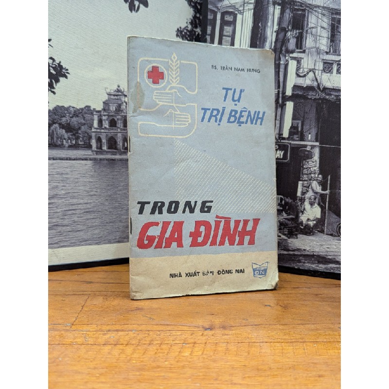 TỰ TRỊ BỆNH TRONG GIA ĐÌNH - TRẦN NAM HƯNG 166161