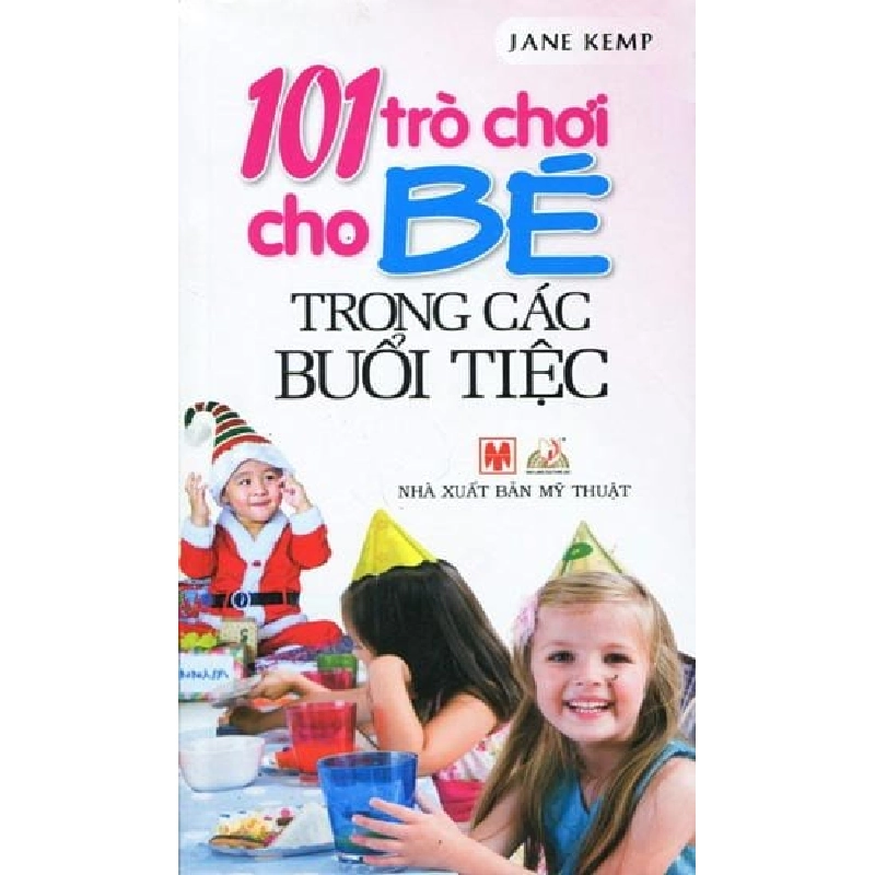 101 Trò Chơi Cho Bé Trong Các Buổi Tiệc - Jane Kemp ASB.PO Oreka Blogmeo 230225 515732