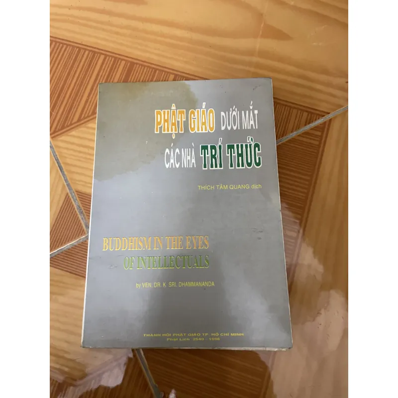 Phật giáo dưới mắt các nhà trí thức - Tác giả: K. Sri Dhammananda; Thích Tâm Quang (dịch) 798109