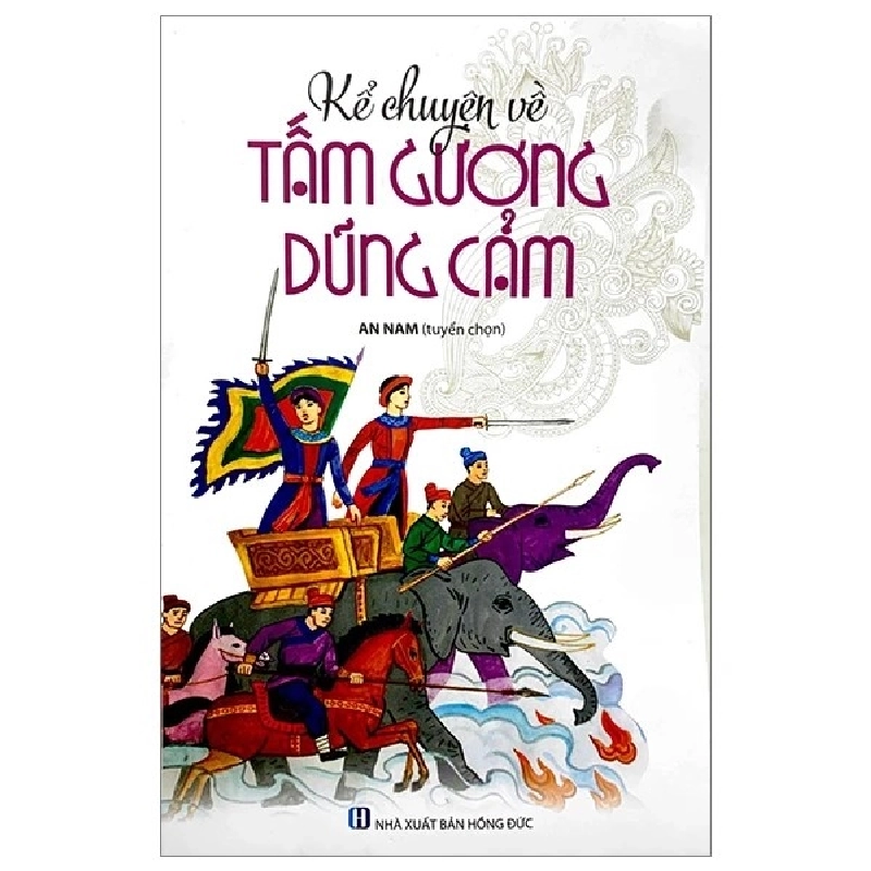Kể Chuyện Về Tấm Gương Dũng Cảm - Trí Việt - TB 2023 (T5) [TSTK] 1045660