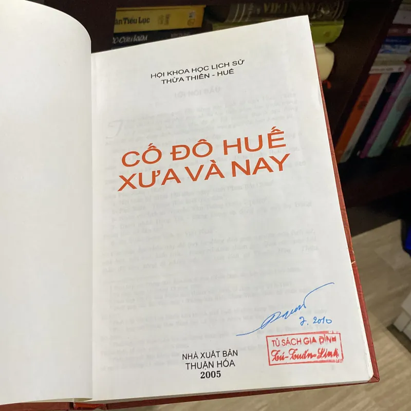 CỐ ĐÔ HUẾ, XƯA VÀ NAY, bản bìa cứng, xb 2005 590389