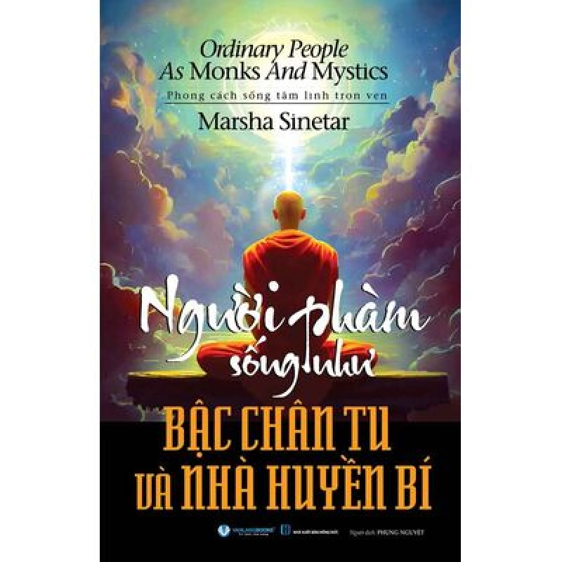 Người phàm sống như bậc chân tu và nhà huyền bí - Marsha Sinetar 497539