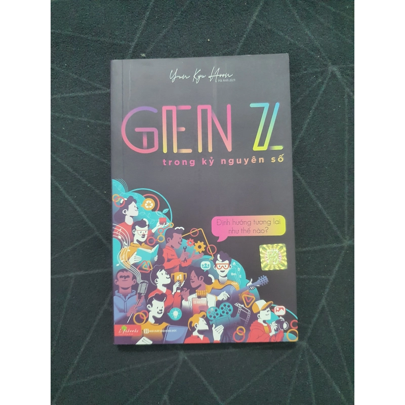 "Gen Z trong kỷ nguyên số" (new) - Yun Kyu Hoon 496647