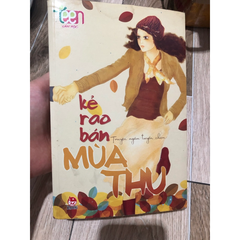 Văn học teen Việt Nam - Tuyển tập truyện ngắn - Kẻ Rao Bán Mùa Thu 548712