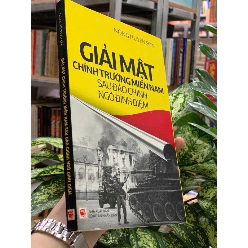 GIẢI MẬT CHÍNH TRƯỜNG MIỀN NAM SAU ĐẢO CHỈNH NGÔ ĐÌNH DIỆM- NÔNG HUYỀN SƠN 483891