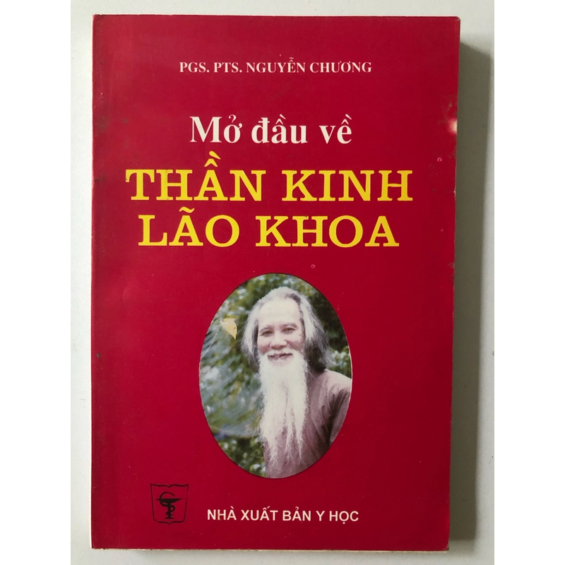 MỞ ĐẦU VỀ THẦN KINH LÃO KHOA - 213 TRANG, NXB: 1988 292103