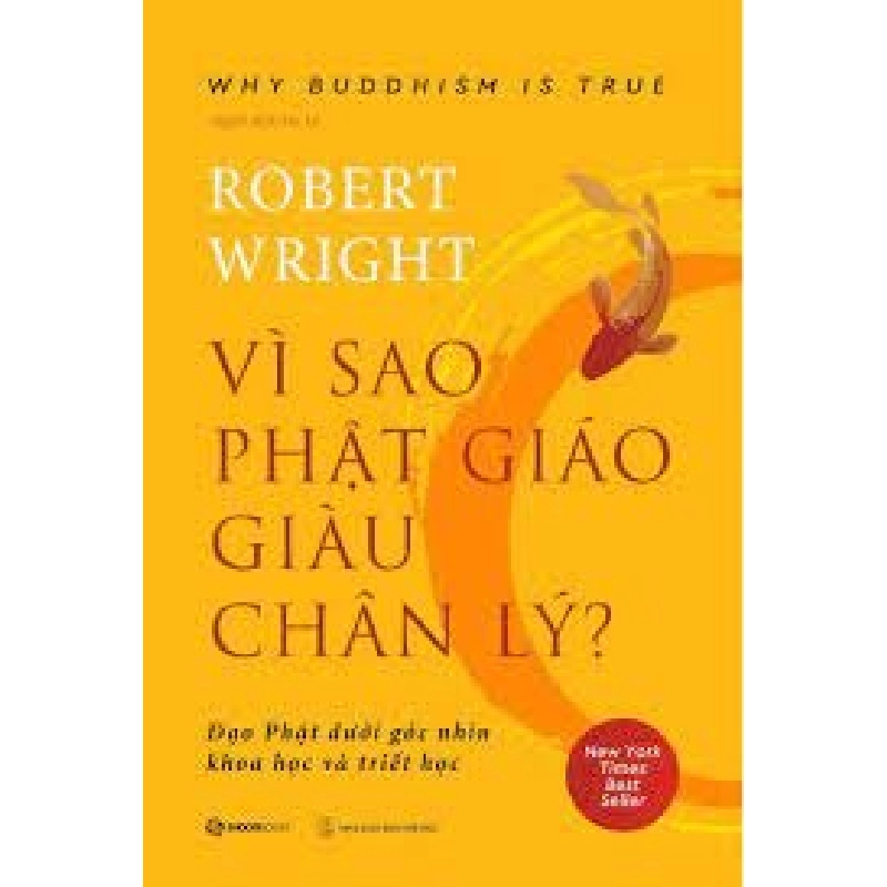 Vì sao Phật giáo giàu chân lý - Robert Wright2022 New 100% HCM.PO 32106