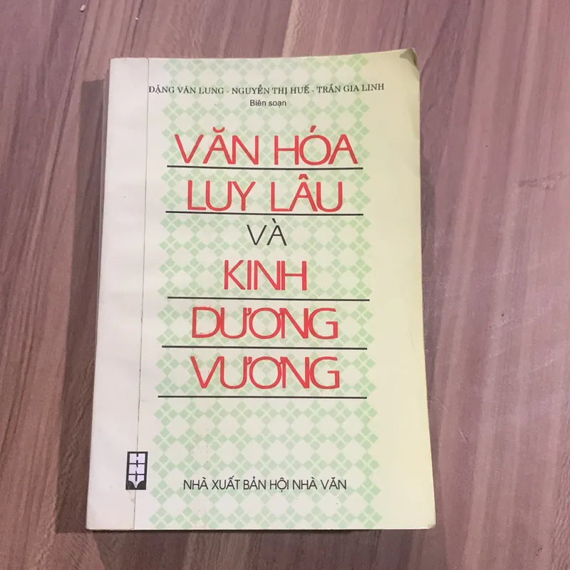 Văn hóa Luy Lâu và Kinh Dương Vương, ĐẶNG VĂN LUNG - TRẦN GIA LINH - NGUYỄN THỊ HUẾ 703728