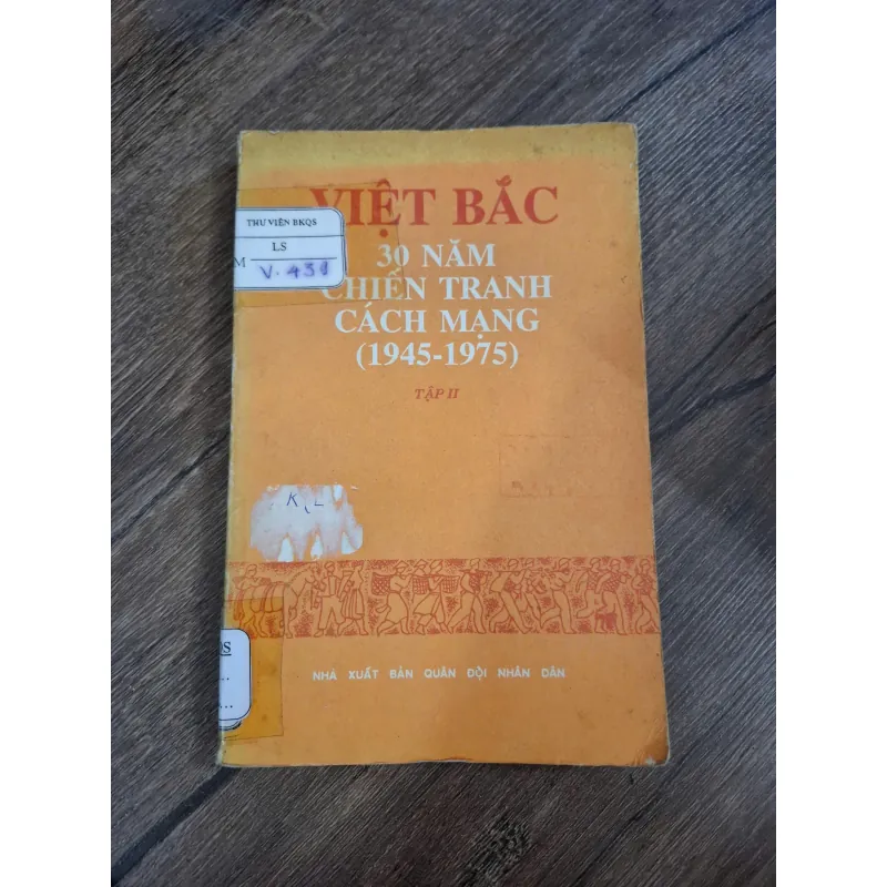 Việt Bắc 30 năm chiến tranh cách mạng (1945-1975) (Tập II) 726466