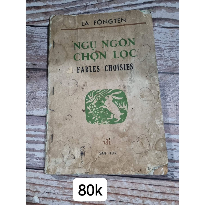 Ngụ ngôn La Fontaine
Song ngữ
Khổ lớn, in năm 1985 , Tú Mỡ, Nguyễn Đì 309323