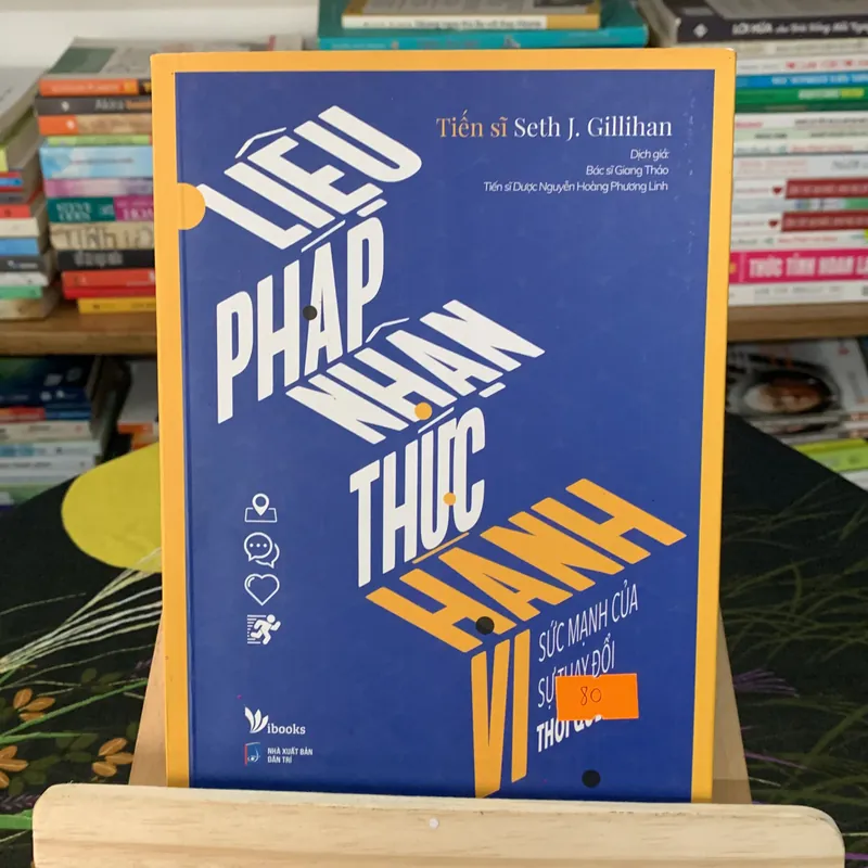 Liệu pháp nhận thức hành vi-Tiến sĩ Seth J.Gillihan 714728