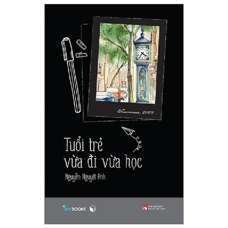 Tuổi Trẻ Vừa Đi Vừa Học - Nguyễn Nguyệt Anh 190936