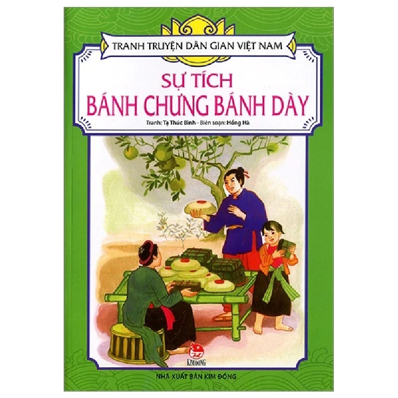 Tranh Truyện Dân Gian Việt Nam - Sự Tích Bánh Chưng Bánh Dày - Tạ Thúc Bình, Hồng Hà 188439