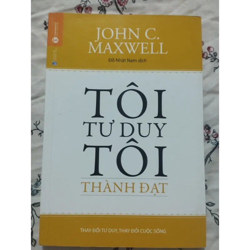 Tôi tư duy, tôi thành đạt- John C. Maxwell 746416