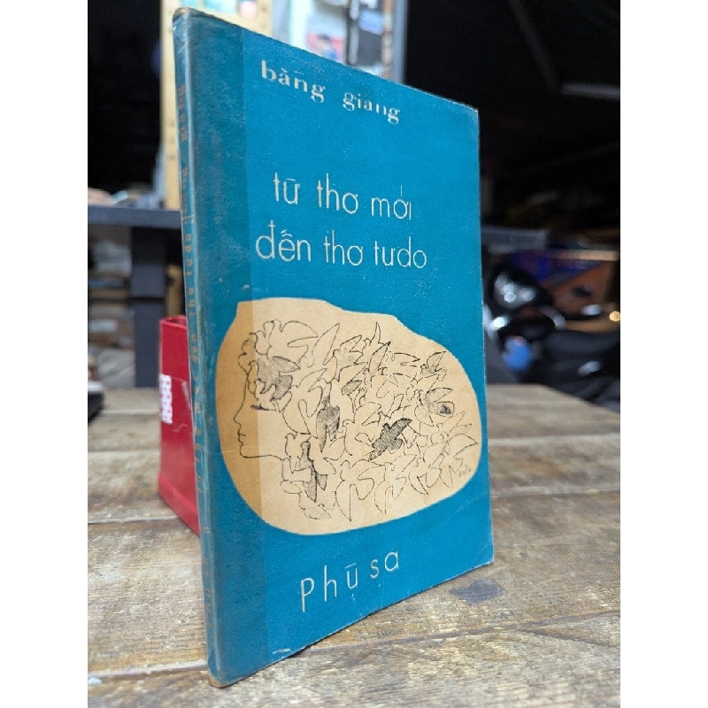 Từ thơ mới đến thơ tự do - Bằng Giang 740244