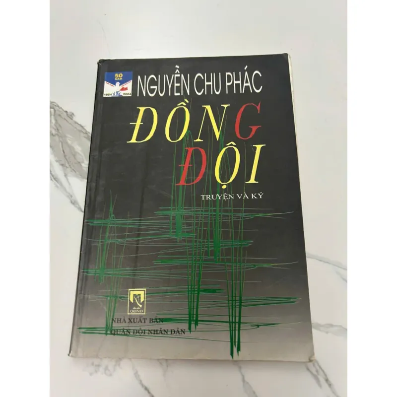 Đồng Đội (Truyện và Ký) - Nguyễn Chu Phác 607973