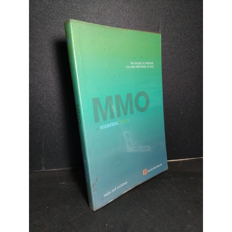 MMO by KIEMTIEN CENTER mới 90% ố nhẹ 2018 Trần Thế Khương HCM2103 GIÁO TRÌNH, CHUYÊN MÔN 918149