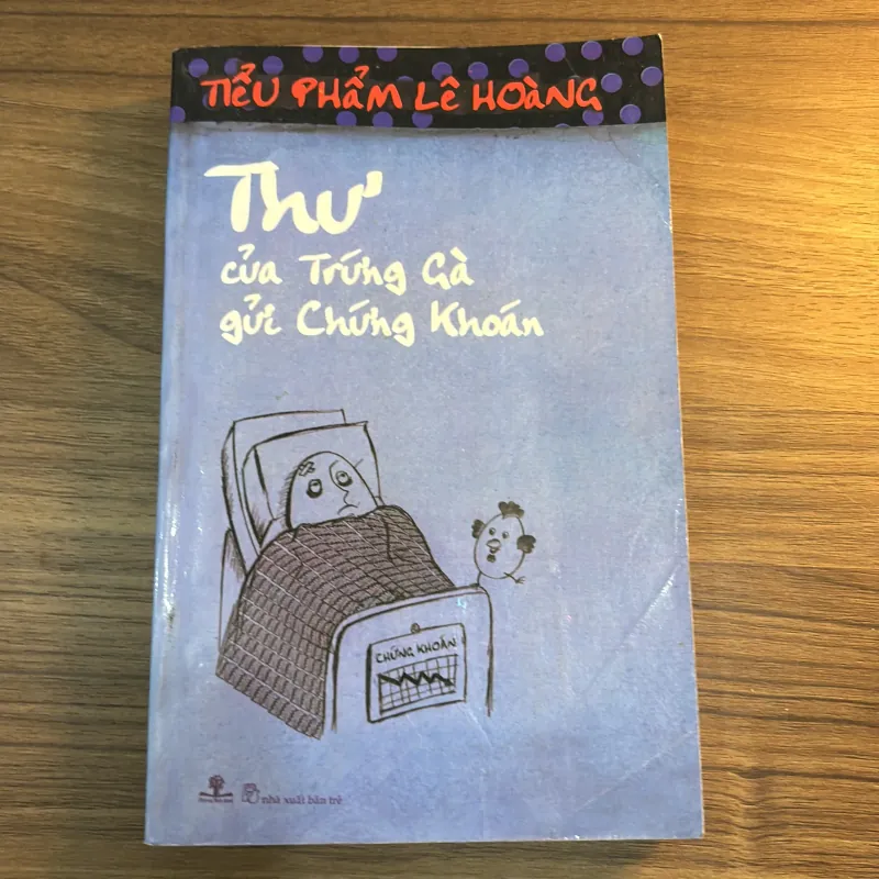 Thư của trứng gà gửi chứng khoán - Lê Hoàng 994006