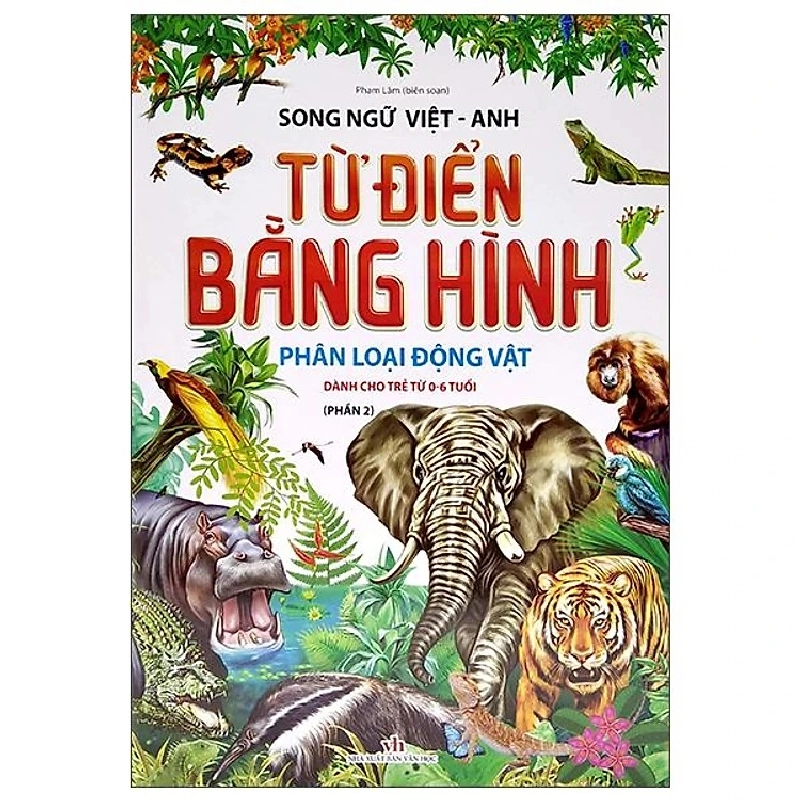 Từ Điển Bằng Hình - Phân Loại Động Vật - Phần 2 (Song Ngữ Việt - Anh) 275694