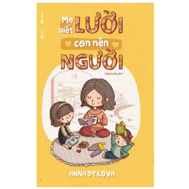 Mẹ biết lười con nên người - Anna Bykova 2018 New 100% HCM.PO 28397