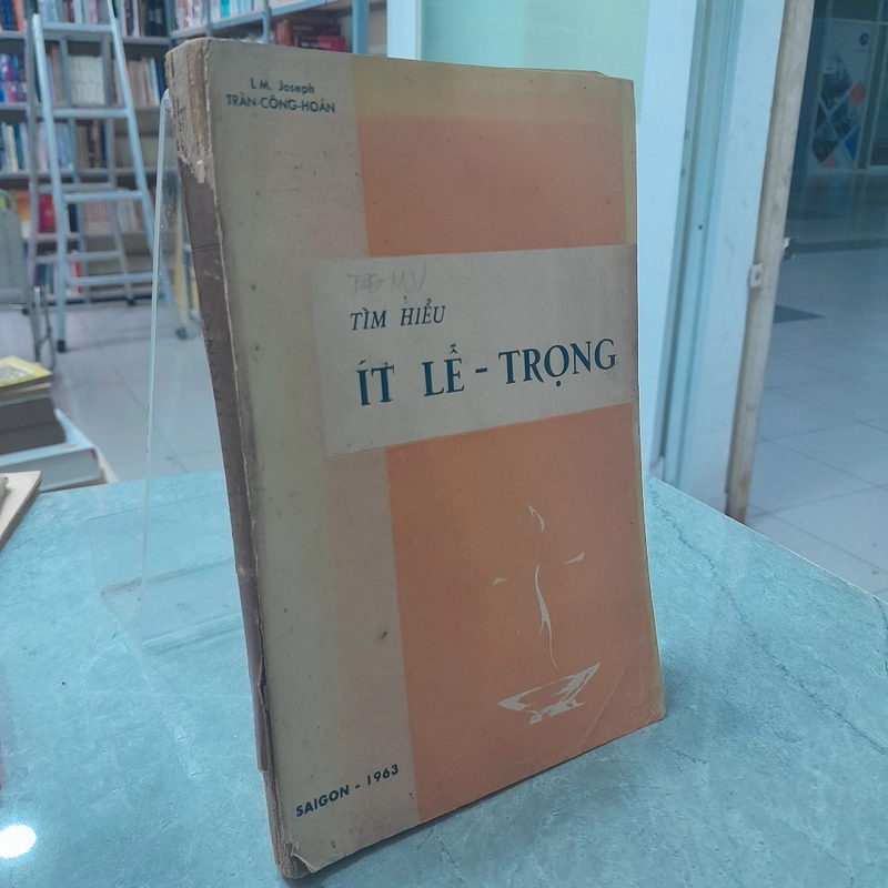 TÌM HIỂU ÍT LỄ TRỌNG - TRẦN CÔNG HOÁN
 499243