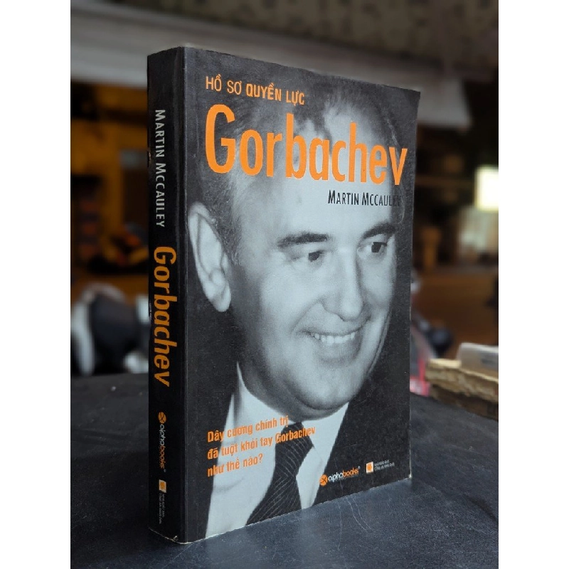 Hồ sơ quyền lực Gorbachev - Martin Mccaulex ( Mai Hạnh Dung dịch ) 415076