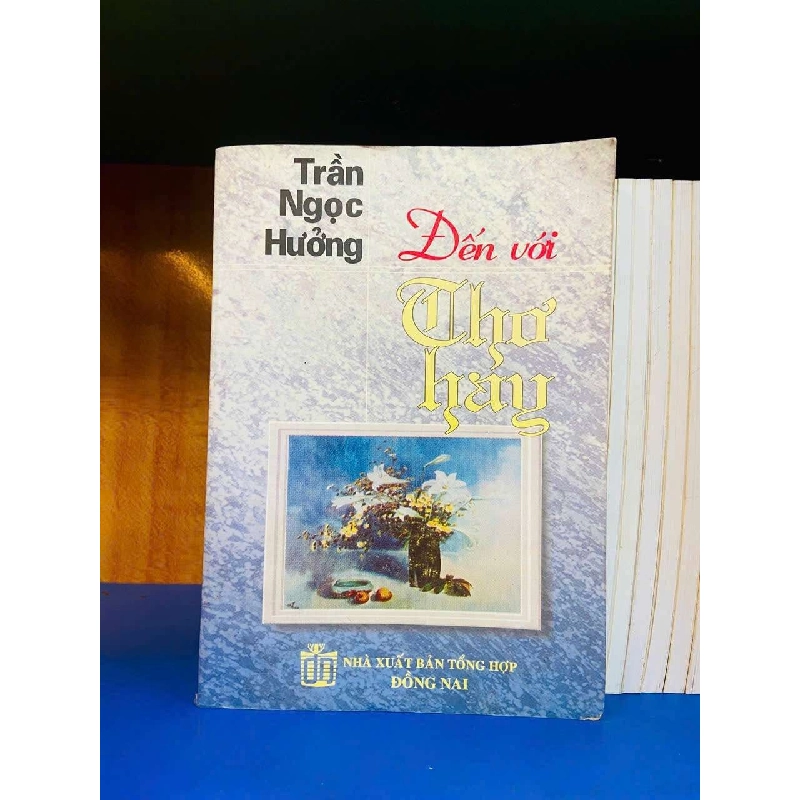 Đến với Thơ hay - Trần Ngọc Hưởng VĂN HỌC VAVO0810 920125