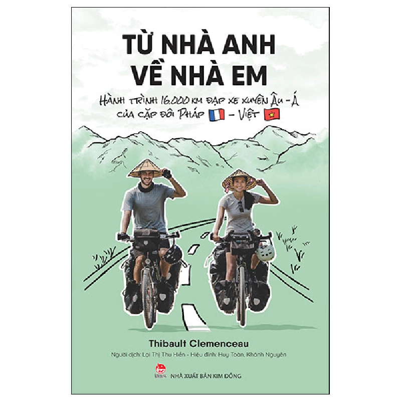 Từ Nhà Anh Về Nhà Em - Hành Trình 16.000 Km Đạp Xe Xuyên Âu-Á Của Cặp Đôi Pháp-Việt - Thibault Clemenceau 447307