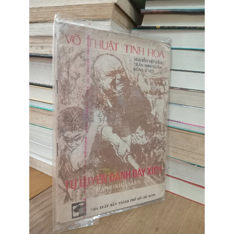 Võ thuật tinh hoa: Tự luyện đánh dây xích - Nguyễn Việt Bằng, Trần Minh Luân, Đồng Sĩ Hội 731677